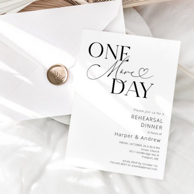 White One More Day Rehearsal Dinner  Invitation (Creator Uploaded)