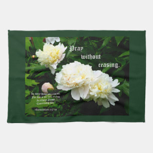 White Peony Trio, 1 Thessalonians 5:17-18 Tea Towel