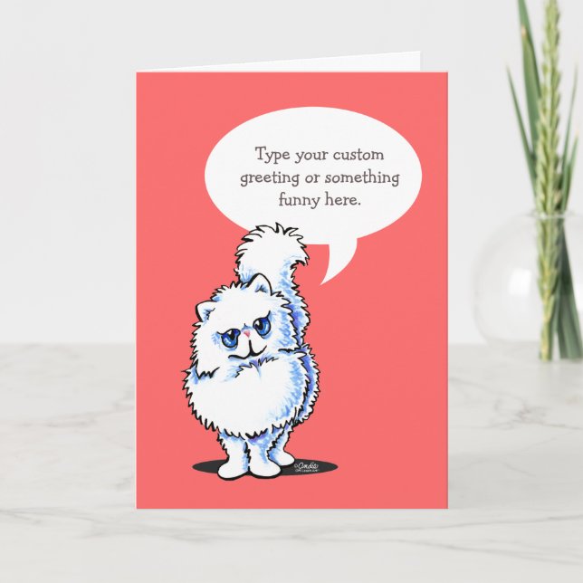 White Persian Cat Speaks Your Custom Greeting Card (Front)