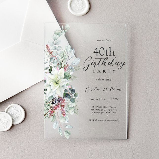White Poinsettia Floral 40th Birthday Party Acrylic Invitations (Creator Uploaded)