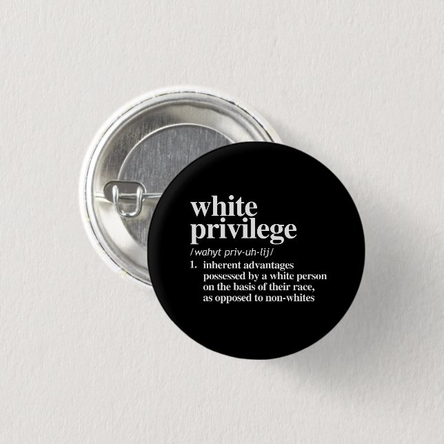 White Privilege Definition 3 Cm Round Badge (Front & Back)