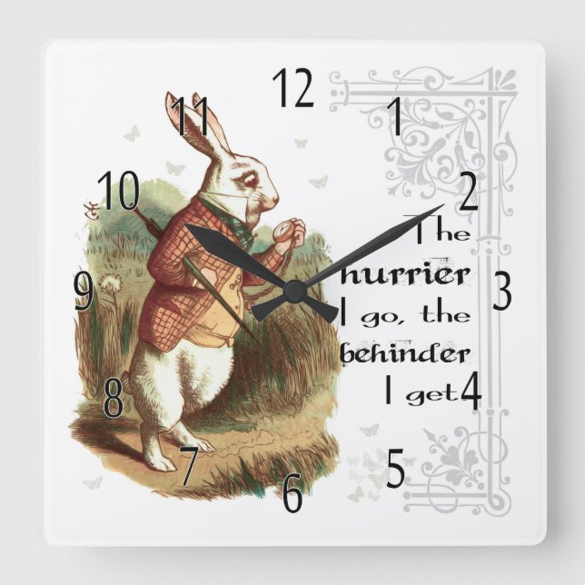 White Rabbit Clock, The Hurrier I go Square Wall Clock (Front)