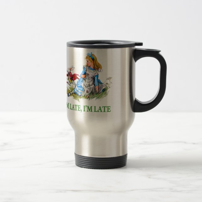 White Rabbit Rushes by Alice, "i'm Late, I'm Late" Travel Mug (Right)