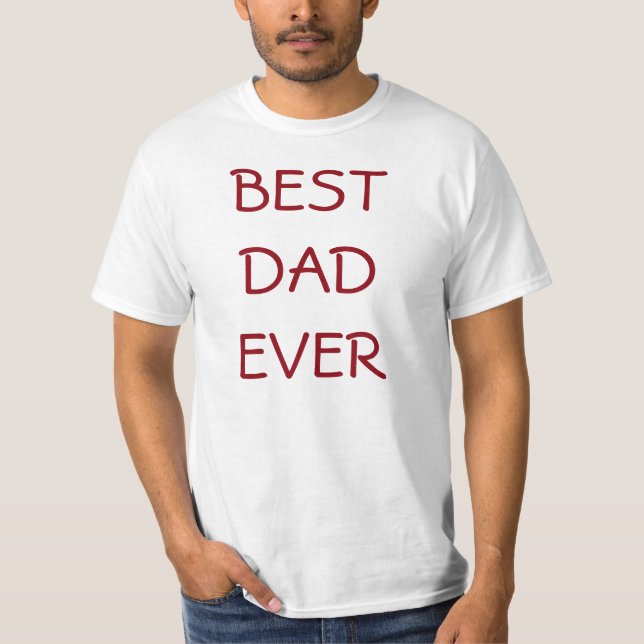 White Red Best Dad Ever T-Shirt Father's Day Gift (Front)
