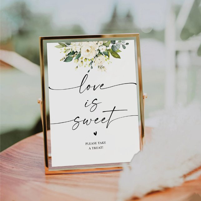 White Roses Floral Love Is Sweet Sign (Creator Uploaded)