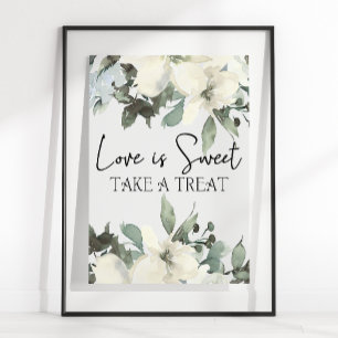 White Roses Floral Wedding Love Is Sweet Favour Poster