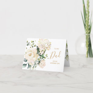 White roses To my Dad on my Wedding Day Thank You Card