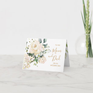 White roses To my Mum & Dad on my Wedding Day Card