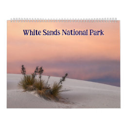 White Sands National Park Landscapes Calendar