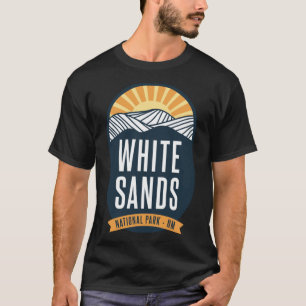 White Sands National Park  New Mexico T-Shirt
