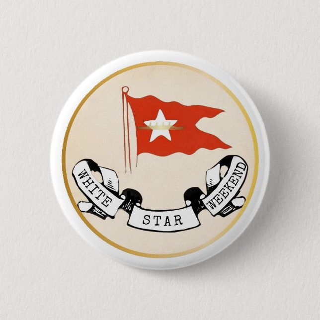 White Star Weekend Button  (Front)