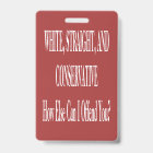 White, Straight, and Conservative