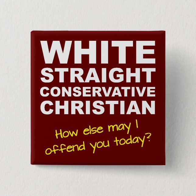 White Straight Conservative Christian Button Badge (Front)