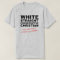 White Straight Conservative Christian Funny Shirt