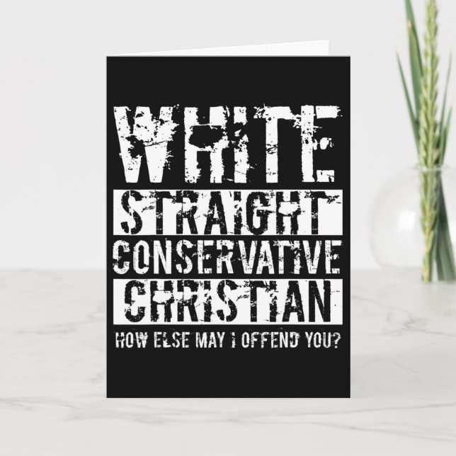 White Straight Conservative Christian How Else May Card (Front)