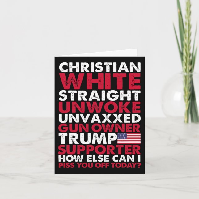 White Straight Unwoke Unvaxxed Trump Supporter Usa Card (Front)