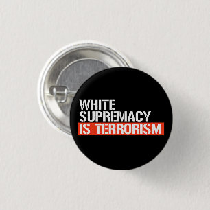 White supremacy is terrorism rectangular sticker 3 cm round badge