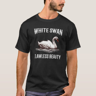 White Swan Flawless Beauty  Animal  Nature Beauty T-Shirt