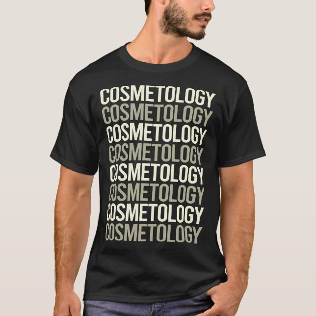 White Text Cosmetology Cosmetoloist T-Shirt (Front)