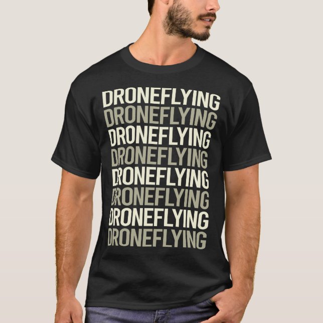 White Text Drone Flying Drones T-Shirt (Front)