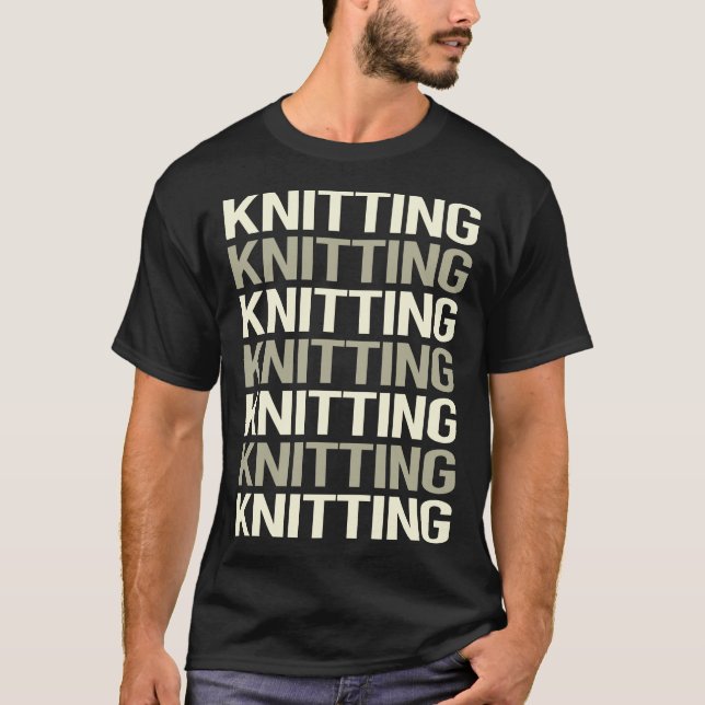 White Text Knitting Knit Knitter T-Shirt (Front)