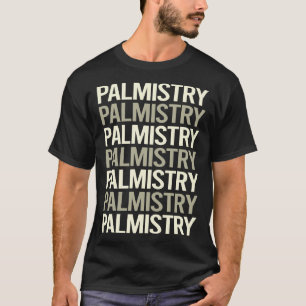 White Text Palmistry Palmist Fortune Teller T-Shirt