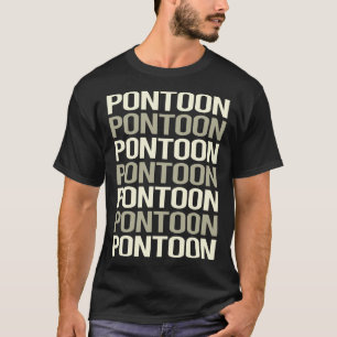 White Text Pontoon Pontooning T-Shirt