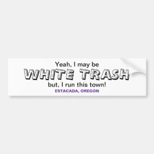 White Trash Bumper Sticker