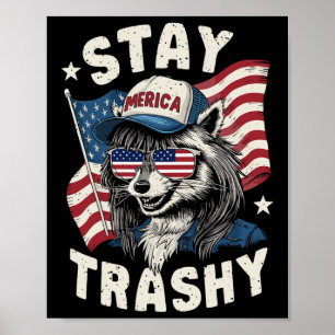 White Trash Party Attire Redneck Racoon Stay Tras Poster