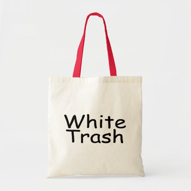 White Trash Tote Bag (Front)