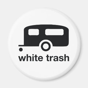 White Trash trailer icon - trailer park Magnet