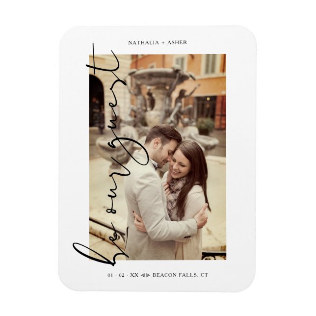 White Trendy Photo Be Our Guest Minimalist Wedding Magnet (Vertical)
