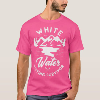 White water rafting survivor Design for a Rafting  T-Shirt