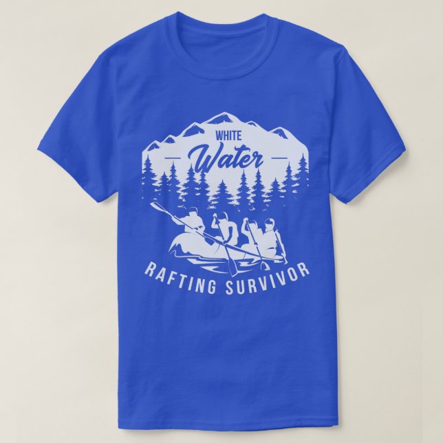 White water rafting survivor Wild water Fan Funny  T-Shirt (Design Front)