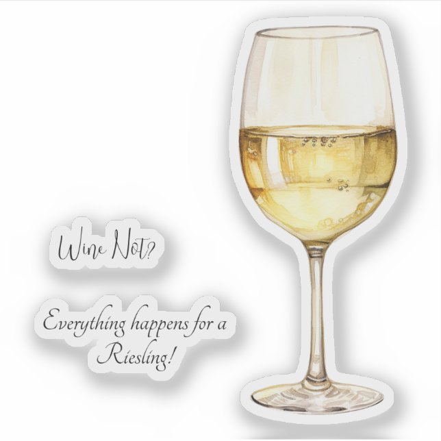 White Wine Lover Sticker with Funny Wine Phrases (Front)