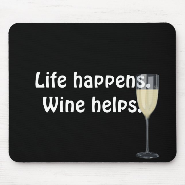 white wine with quote on black mouse mat (Front)
