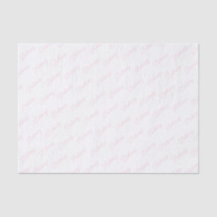 White with pastel pink text. tissue paper