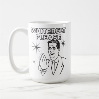 Whitebelt Please coffee mug