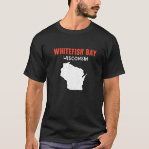 Whitefish Bay USA State America Travel Montanan He T-Shirt