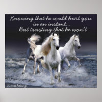 WhiteHorses knowing he could hurt you poster