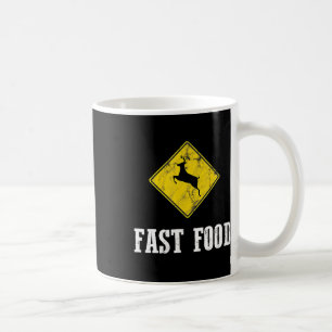 Whitetail Buck Funny Deer Hunting Season Fast Food Coffee Mug