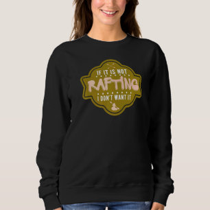 Whitewater Kayak Paddle Accessories  Canoe And Kay Sweatshirt