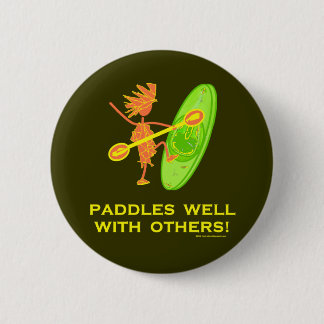 Whitewater Kayak - Paddles Well With Others 2 6 Cm Round Badge