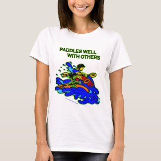 Whitewater Paddles Well With Others T-Shirt