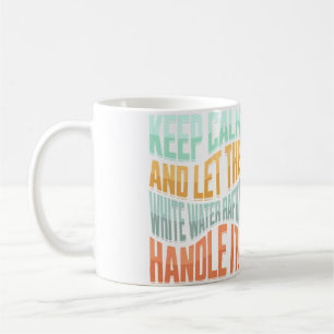 Whitewater Rafting White Water Rafter White Water Coffee Mug