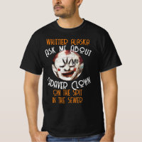 WHITTIER ALASKA Cadaver Clown ON THE SPIT 2051
