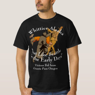 Whittier Alaska Just Like Seattle the Early 2051 T-Shirt