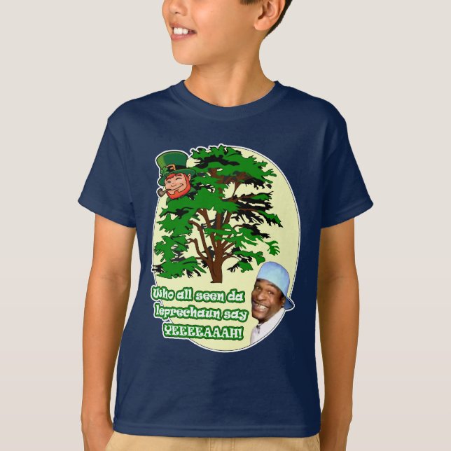 Who all seen da Leprechaun T-Shirt (Front)