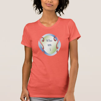 Who am I T-Shirt
