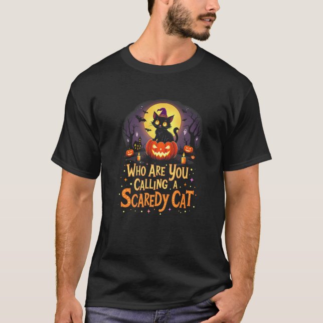 Who Are You Calling A Scaredy Cat Lover Women Hall T-Shirt (Front)